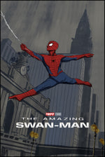 The Friendly Neighborhood Swanman